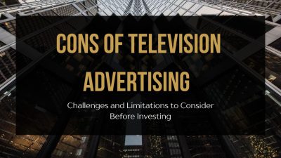 What Are the Cons of Television Advertising?
