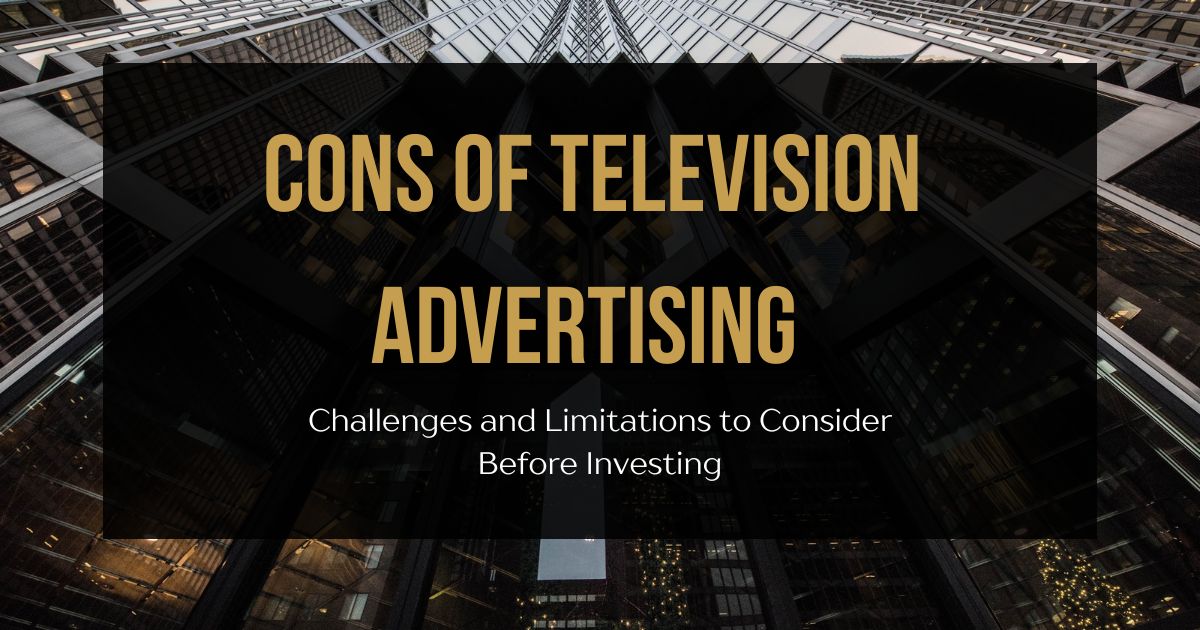 What Are the Cons of Television Advertising?