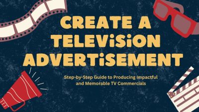 How to Create a Television Advertisement That Captivates Audiences