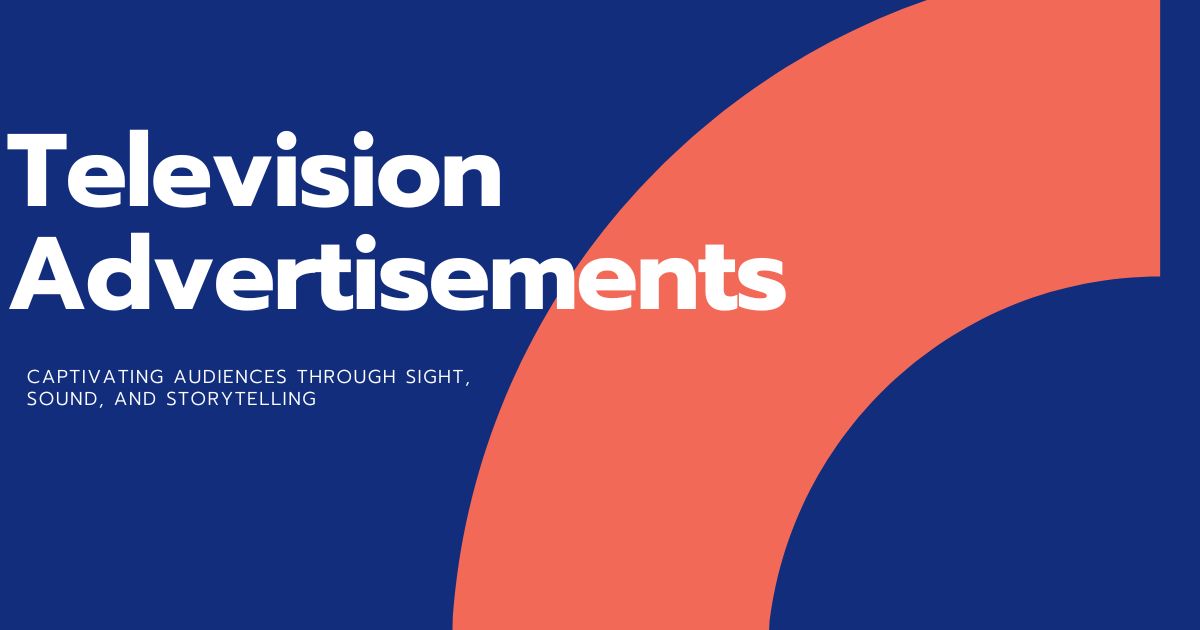 Why A Very High Percentage of Television Advertisements Fail