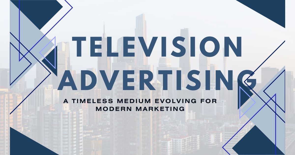 Is Television Advertising Still Effective?