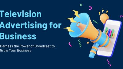 How to Use Television Advertising for Business: Your Complete Guide